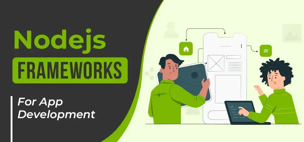 Best Nodejs Frameworks for App Development