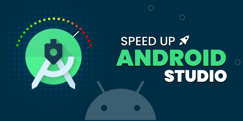 Speed-Up-Android-Studio
