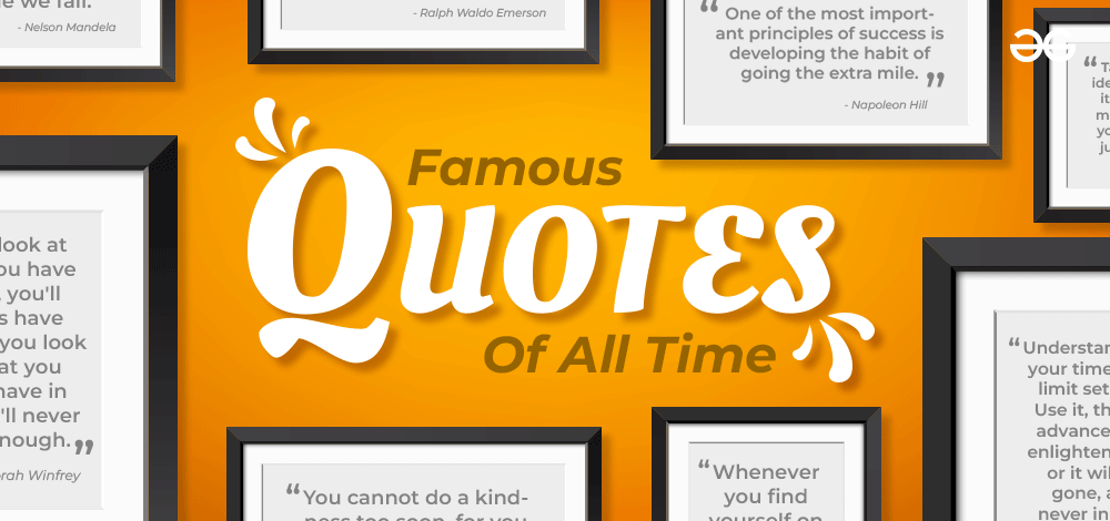 Most Famous Quotes of All Time