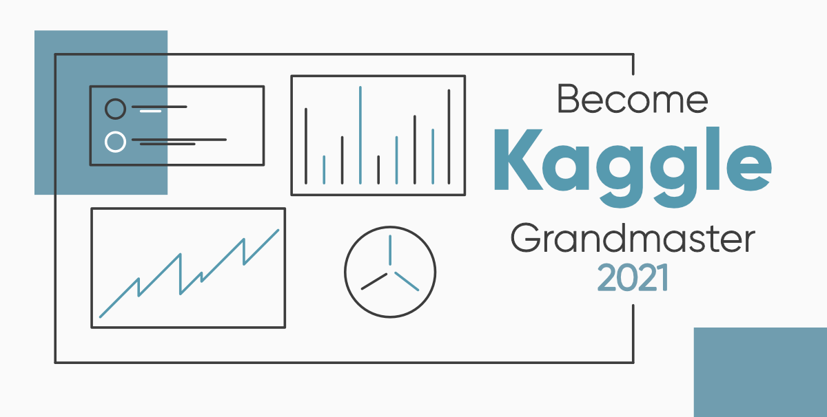 How-to-Become-a-Kaggle-Grandmaster-in-2021