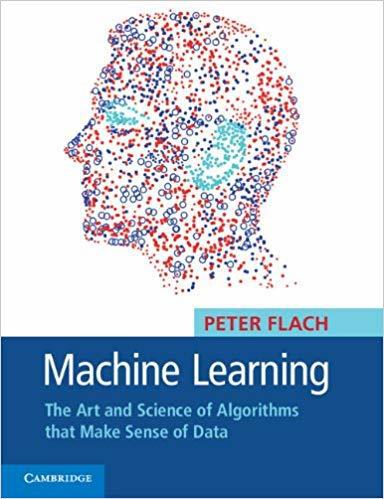 Machine-Learning-The-Art-and-Science-of-Algorithms-that-Make-Sense-of-Data