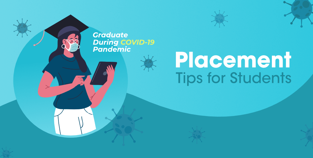 Placement-Tips-for-Students-Who-Graduate-During-COVID-19-Pandemic