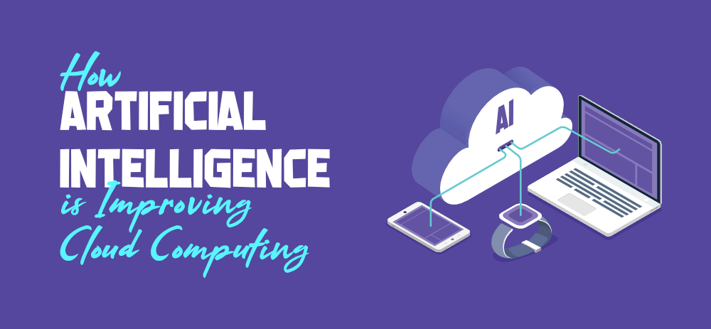 How-Artificial-Intelligence-is-Improving-Cloud-Computing