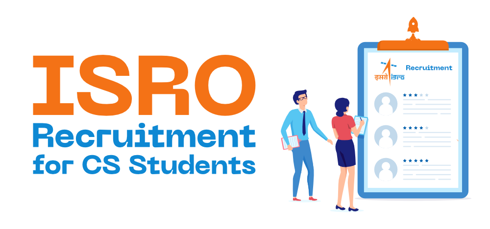 ISRO SC/Engineer Recruitment for CS Students - Eligibility, Exam Pattern, Syllabus