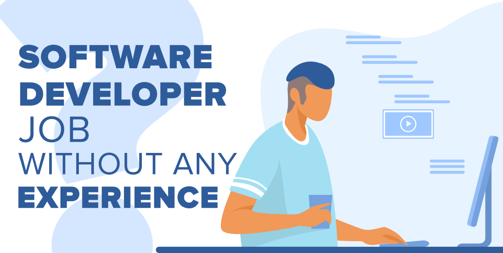 How-to-Get-a-Software-Developer-Job-Without-Any-Experience?