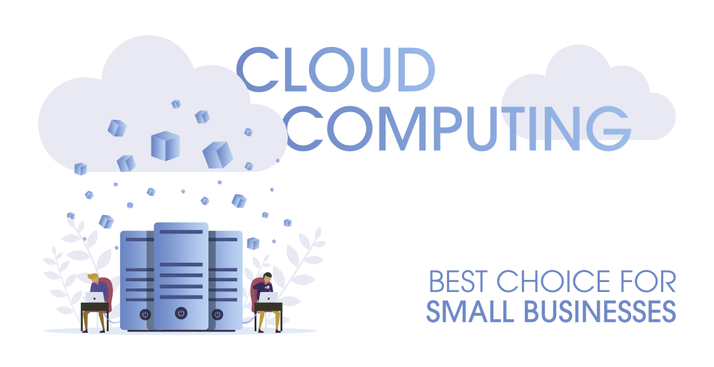 Why-Cloud-Computing-is-the-Best-Choice-for-Small-Businesses