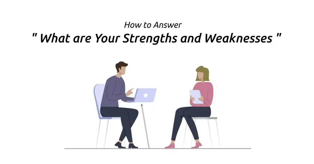 What are Your Strengths and Weaknesses
