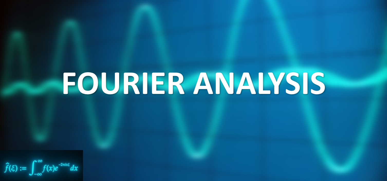 Fourier Analysis