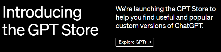 OpenAI launched its GPT Store for customized AI apps and bots.
