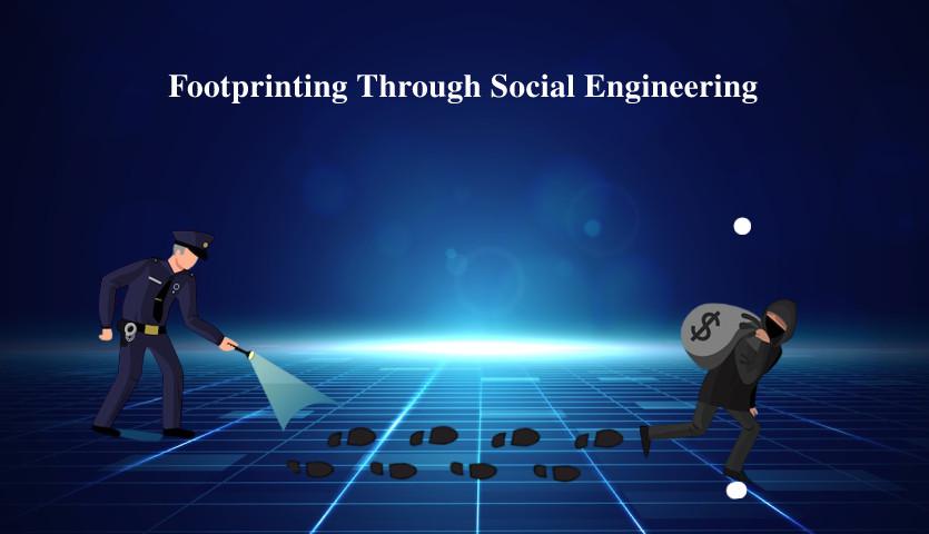 Footprinting through Social Engineering