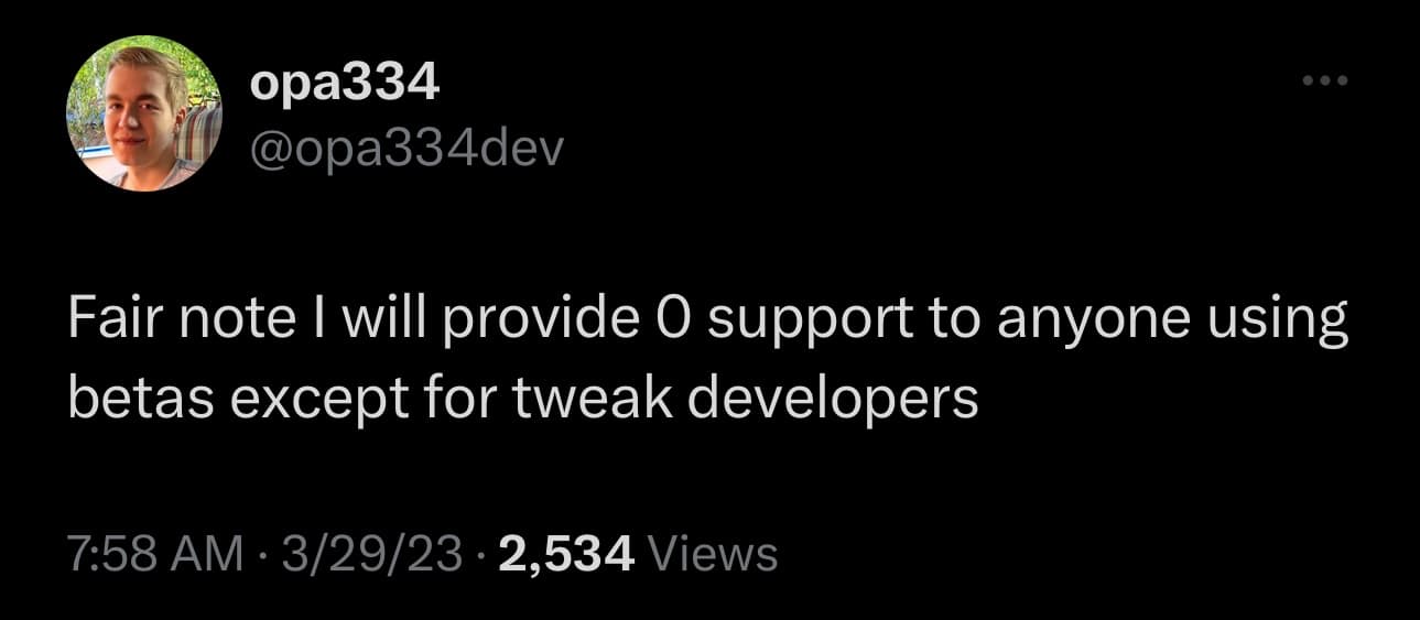 opa334 will only support developers as long as Fugu15 Max is in beta.