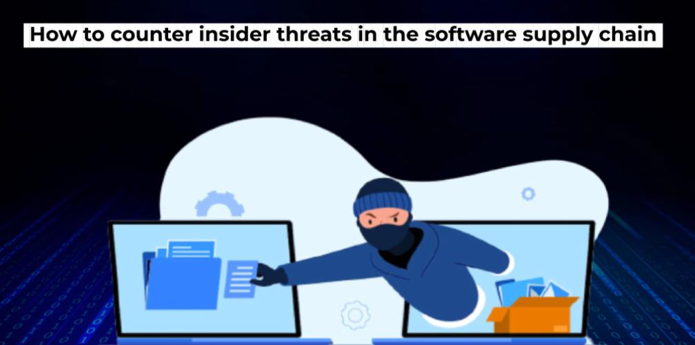 How to counter insider threats in the software supply chain