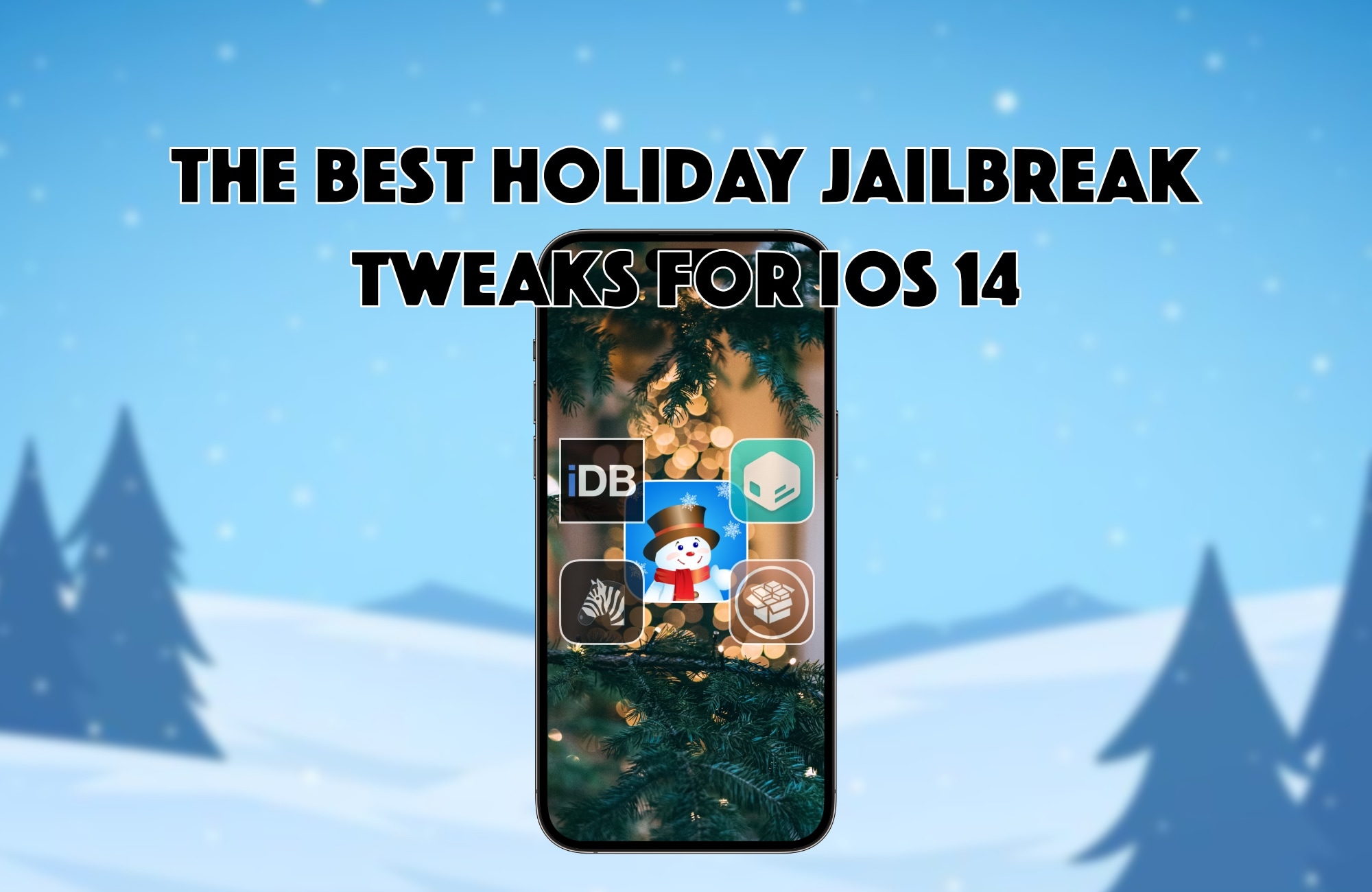 Best Holiday Jailbreak Tweaks.