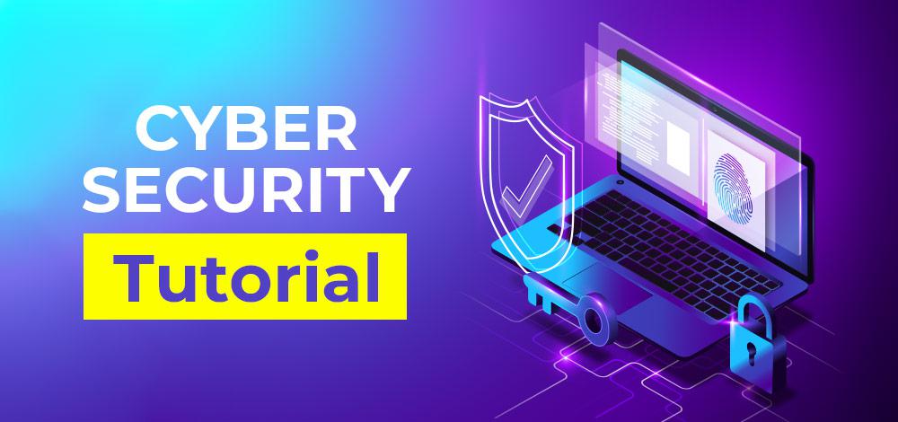 Cybersecurity Tutorial